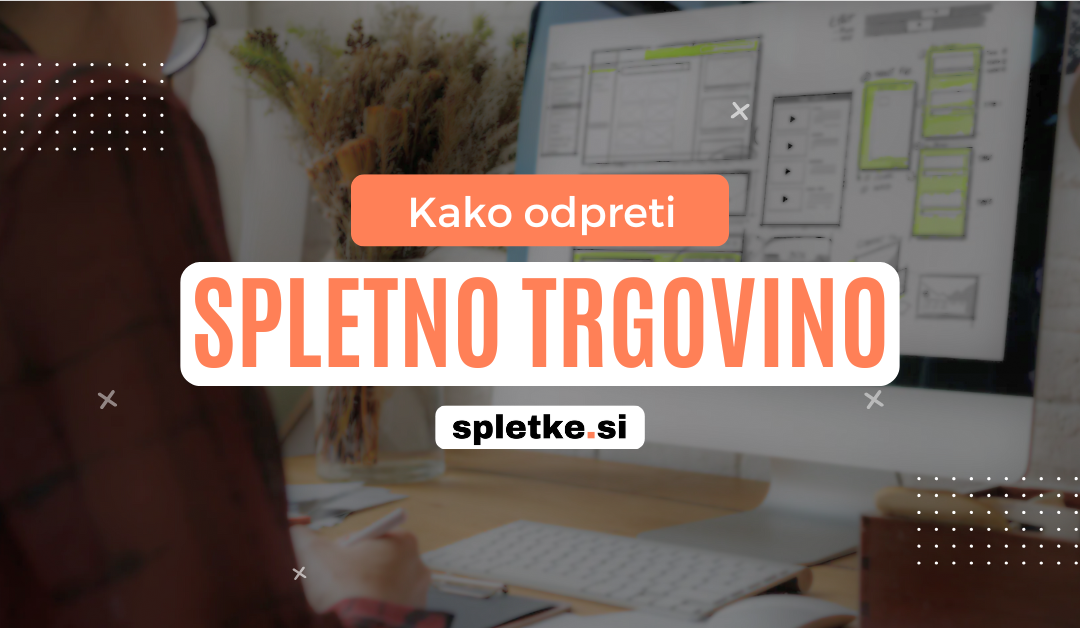 Kako odpreti spletno trgovino v letu 2025?