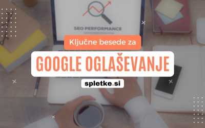 Kako izbrati ključne besede za Google oglaševanje